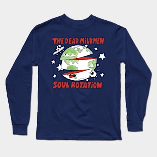 Dead Milkmen Soul Rotation Long Sleeve T-Shirt